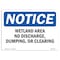 Signmission OSHA Sign, 10" H, Rigid Plastic, Wetland Area No Discharge Dumping Or Clearing Sign, Landscape OS-NS-P-1014-L-19038 - alternate 1